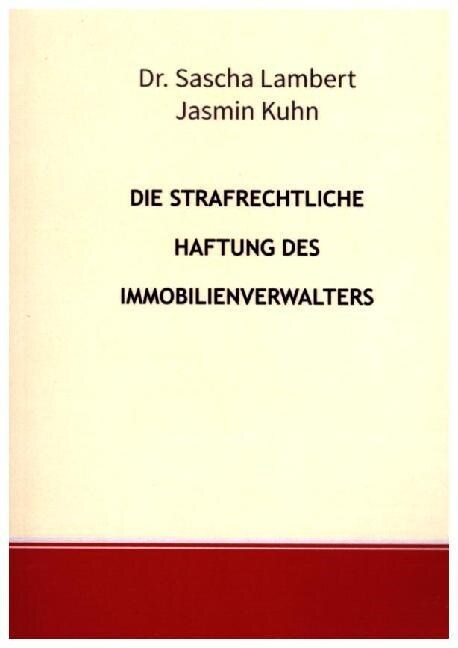 Die strafrechtliche Haftung des Immobilienverwalters (Paperback)