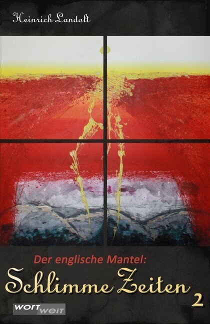 Schlimme Zeiten - Der englische Mantel (Paperback)