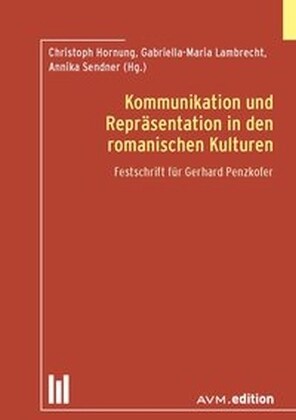 Kommunikation und Reprasentation in den romanischen Kulturen (Paperback)