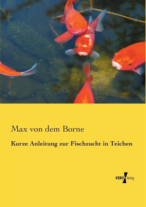 Kurze Anleitung zur Fischzucht in Teichen (Paperback)