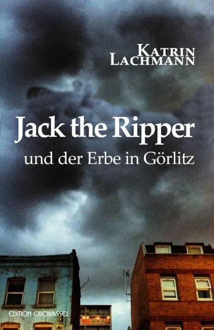 Jack the Ripper und der Erbe in Gorlitz (Paperback)