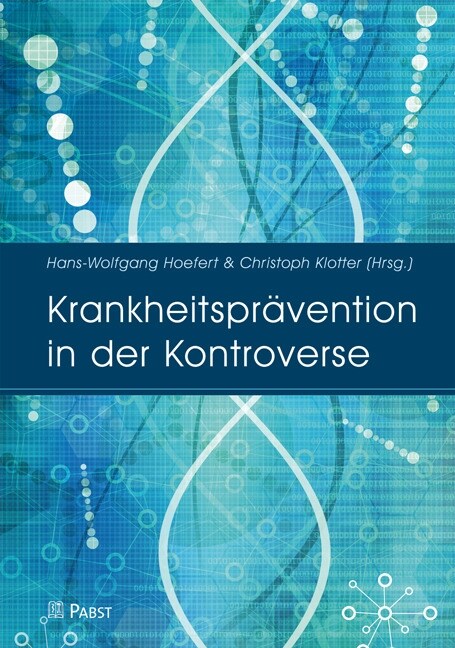 Krankheitspravention in der Kontroverse (Paperback)