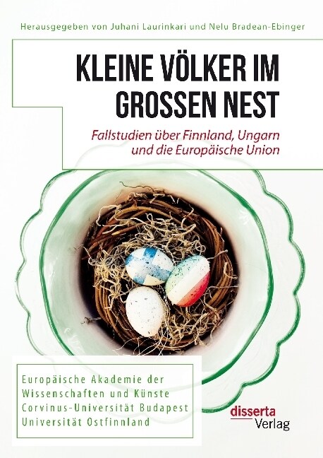 Kleine V?ker im gro?n Nest. Fallstudien ?er Finnland, Ungarn und die Europ?sche Union (Paperback)