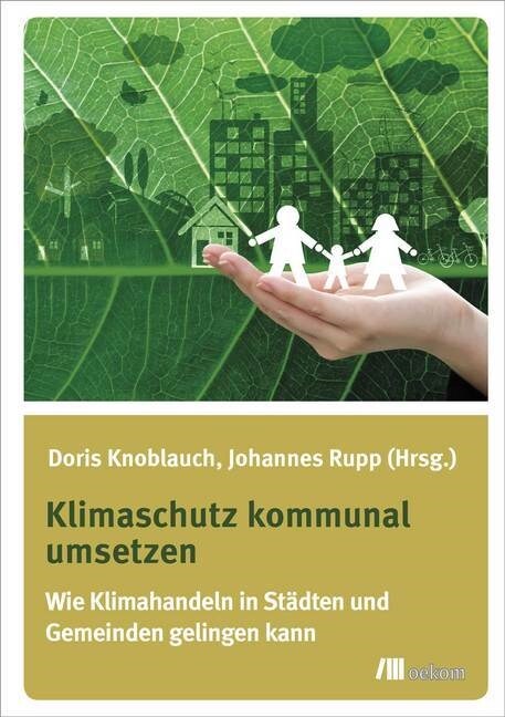 Klimaschutz kommunal umsetzen (Paperback)