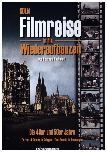 Koln: Filmreise in die Wiederaufbauzeit, 1 DVD (DVD Video)