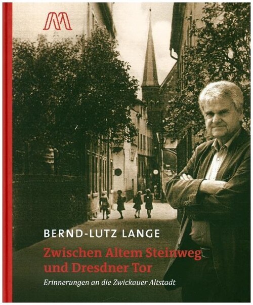 Zwischen Altem Steinweg und Dresdner Tor (Hardcover)