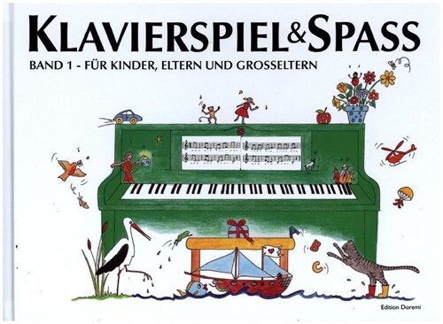 Klavierspiel & Spaß - Fur Kinder, Eltern und Großeltern (Hardcover)
