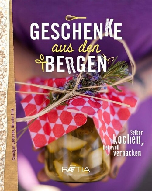 Geschenke aus den Bergen (Hardcover)