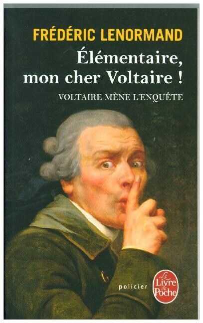 Voltaire mene lenquete. Elementaire, mon cher Voltaire ! (Paperback)