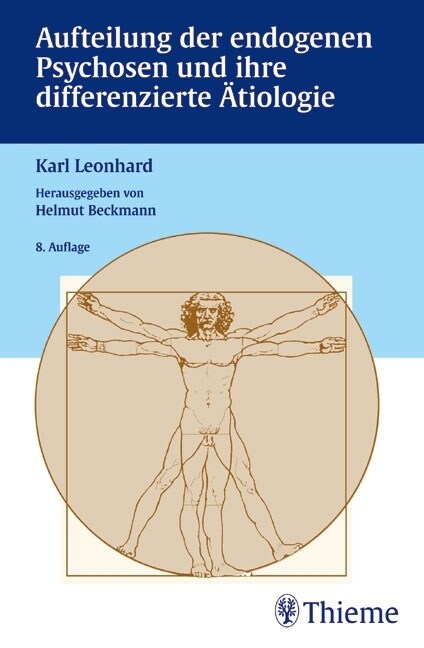 Aufteilung der endogenen Psychosen und ihre differenzierte Atiologie (Hardcover)