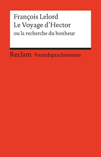 Le Voyage d Hector ou la recherche du bonheur (Paperback)