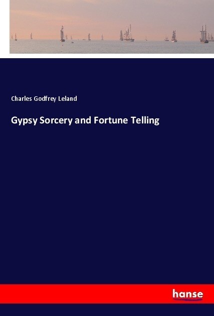 Gypsy Sorcery and Fortune Telling (Paperback)