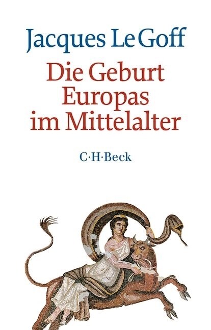Die Geburt Europas im Mittelalter (Paperback)