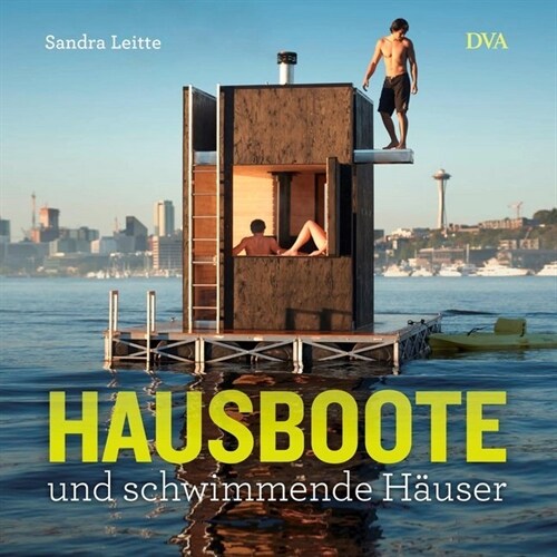 Hausboote und schwimmende Hauser (Hardcover)