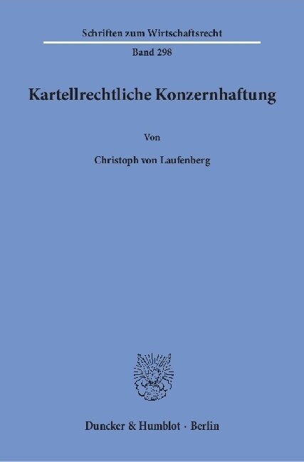 Kartellrechtliche Konzernhaftung (Paperback)