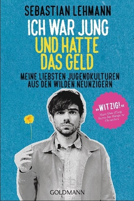 Ich war jung und hatte das Geld (Paperback)