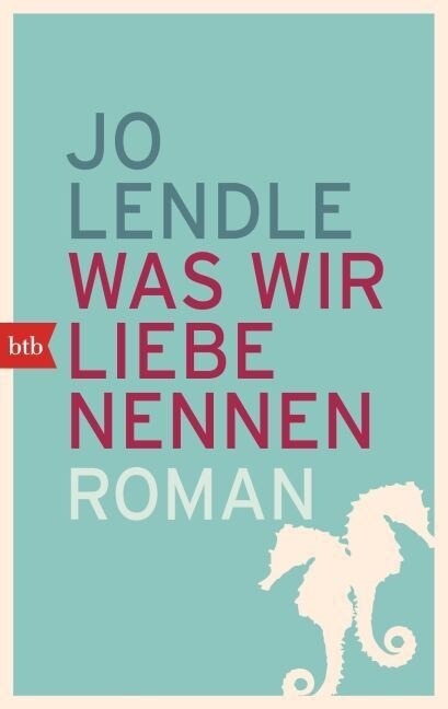 Was wir Liebe nennen (Paperback)