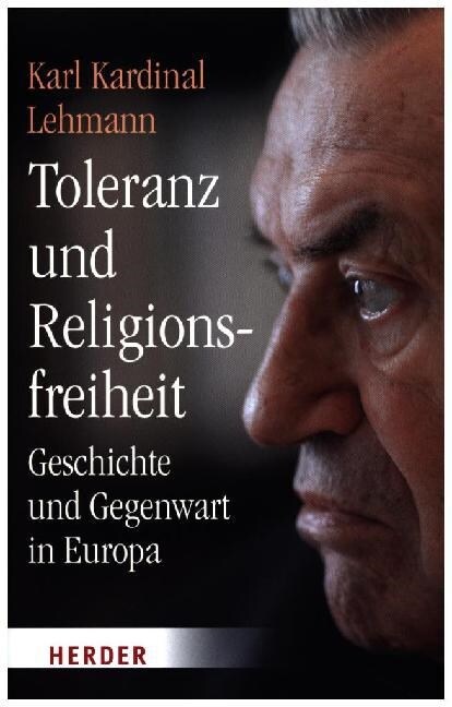 Toleranz Und Religionsfreiheit: Geschichte Und Gegenwart in Europa (Hardcover)