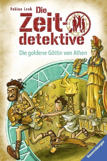 Die Zeitdetektive - Die goldene Gottin von Athen (Hardcover)