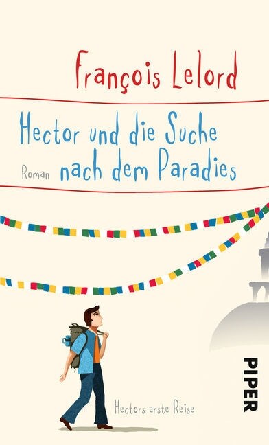 Hector und die Suche nach dem Paradies (Hardcover)
