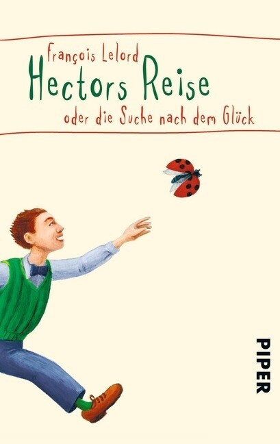 Hectors Reise oder die Suche nach dem Gluck (Paperback)