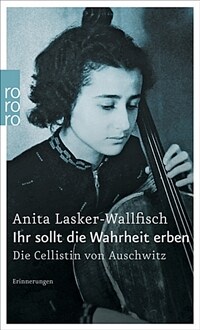 Ihr sollt die Wahrheit erben (Paperback) - Die Cellistin von Auschwitz - Erinnerungen