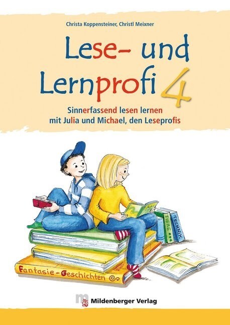 Sinnerfassend lesen lernen mit Julia und Michael, den Leseprofis, 4. Klasse (Paperback)