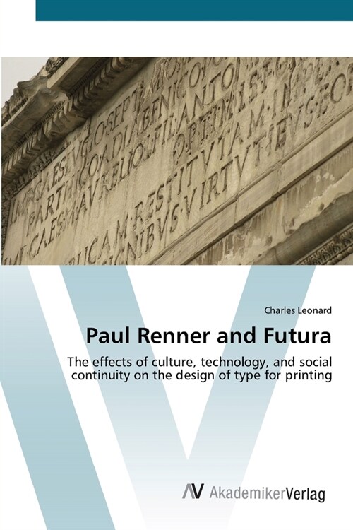 Paul Renner and Futura (Paperback)