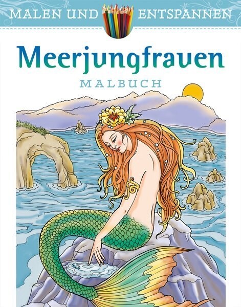 Malen und entspannen: Meerjungfrauen (Paperback)