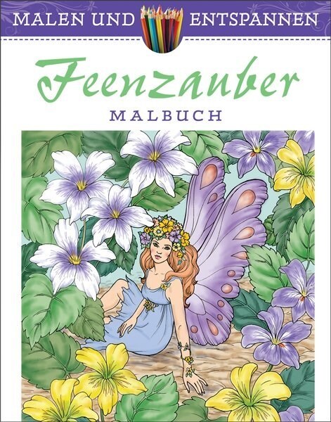 Malen und entspannen: Feenzauber (Paperback)