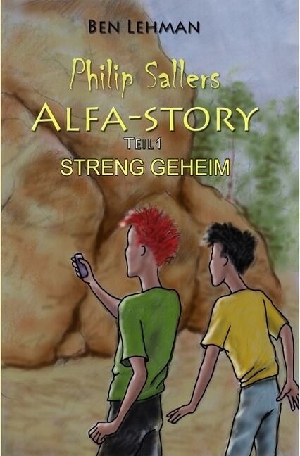 Philip Sallers Alfa-Story - STRENG GEHEIM (Paperback)