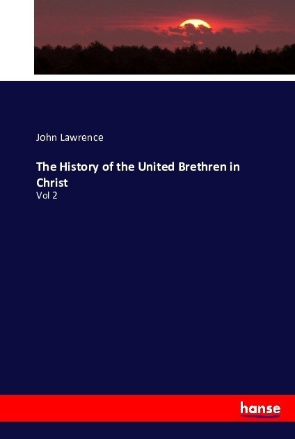 The History of the United Brethren in Christ: Vol 2 (Paperback)