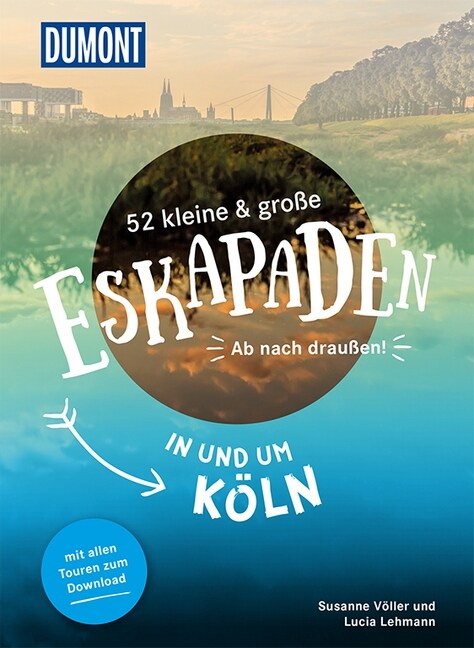 52 kleine & große Eskapaden in und um Koln (Paperback)