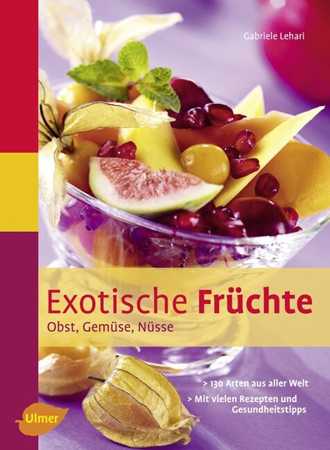 Exotische Fruchte (Hardcover)