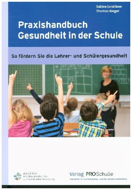 Praxishandbuch Gesundheit in der Schule, inkl. CD-ROM (Paperback)