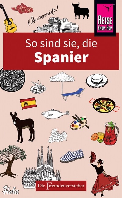 So sind sie, die Spanier (Paperback)