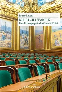 Die Rechtsfabrik (Paperback) - Eine Ethnographie des Conseil dEtat