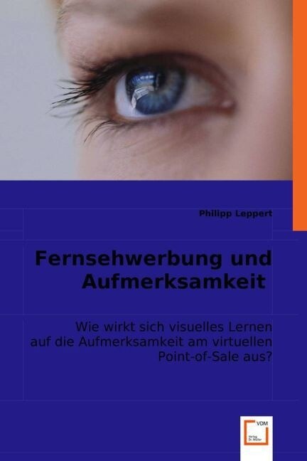 Fernsehwerbung und Aufmerksamkeit (Paperback)