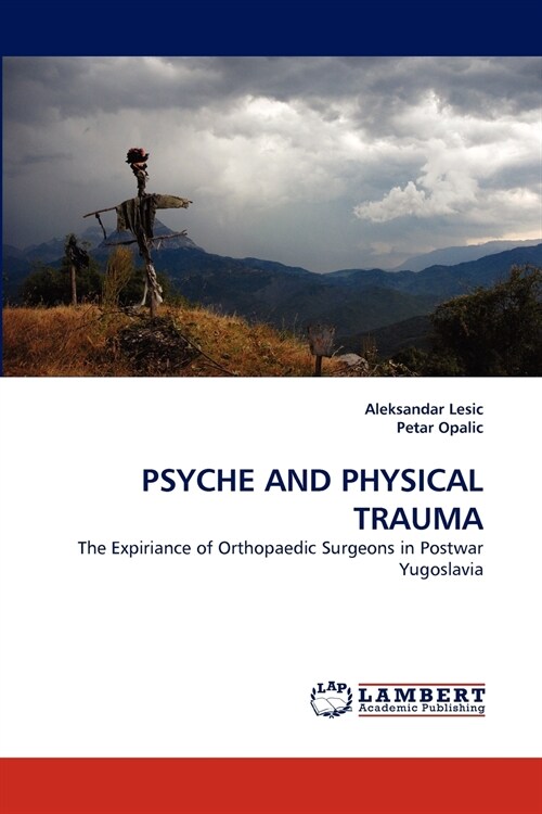 PSYCHE AND PHYSICAL TRAUMA (Paperback)