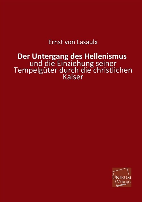 Der Untergang Des Hellenismus (Paperback)