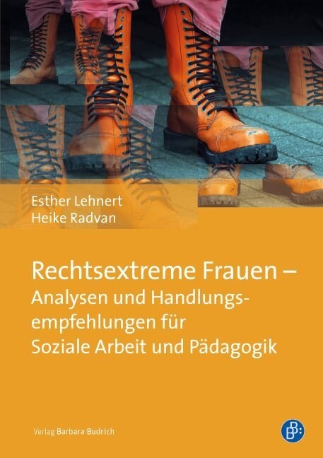 Rechtsextreme Frauen in der Gegenwart (Paperback)