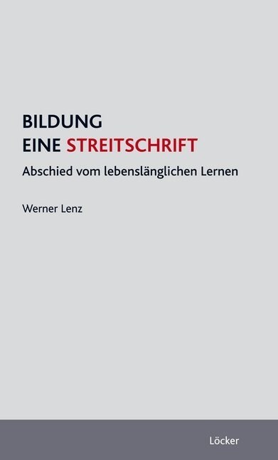 Bildung - Eine Streitschrift (Paperback)