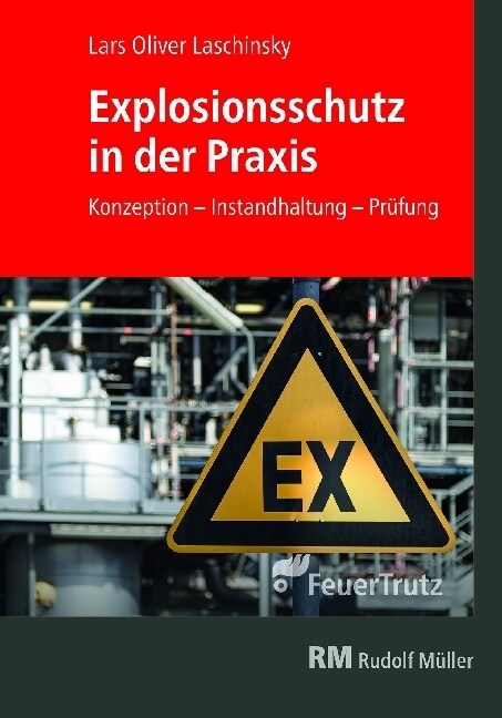 Explosionsschutz in der Praxis (Hardcover)