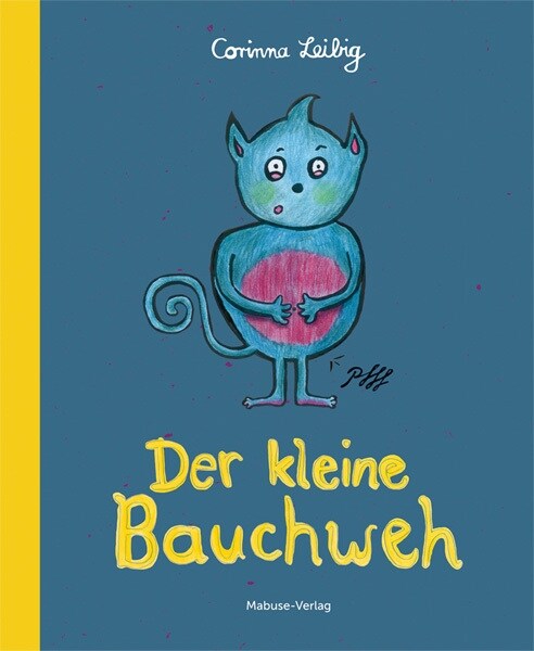 Der kleine Bauchweh (Hardcover)