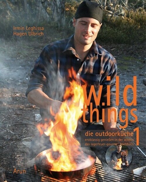 Wild Things - Die Outdoorkuche, m. DVD. Bd.1 (Hardcover)