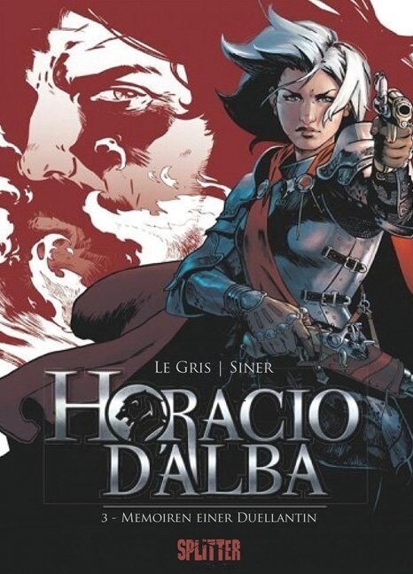 Horacio dAlba - Memoiren einer Duellantin (Hardcover)