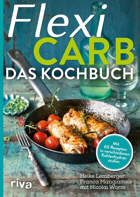 Flexi-Carb - Das Kochbuch (Paperback)