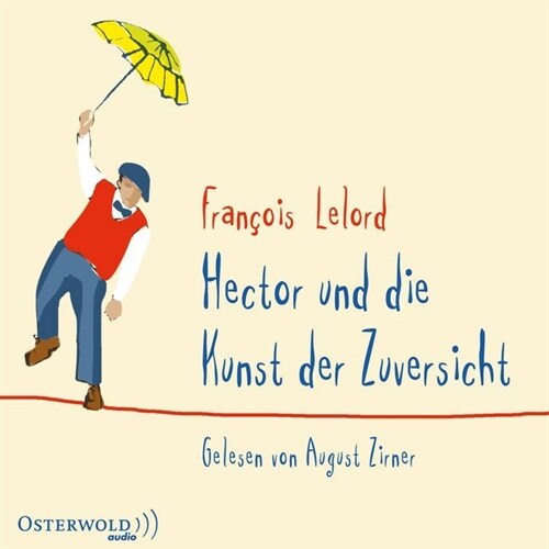 Hector und die Kunst der Zuversicht, 5 Audio-CDs (CD-Audio)