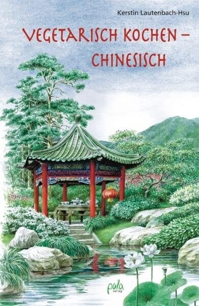 Vegetarisch kochen - chinesisch (Hardcover)