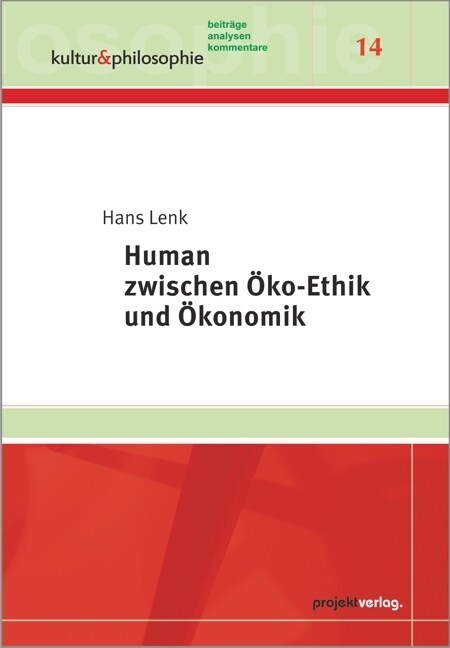 Human zwischen Oko-Ethik und Okonomik (Paperback)